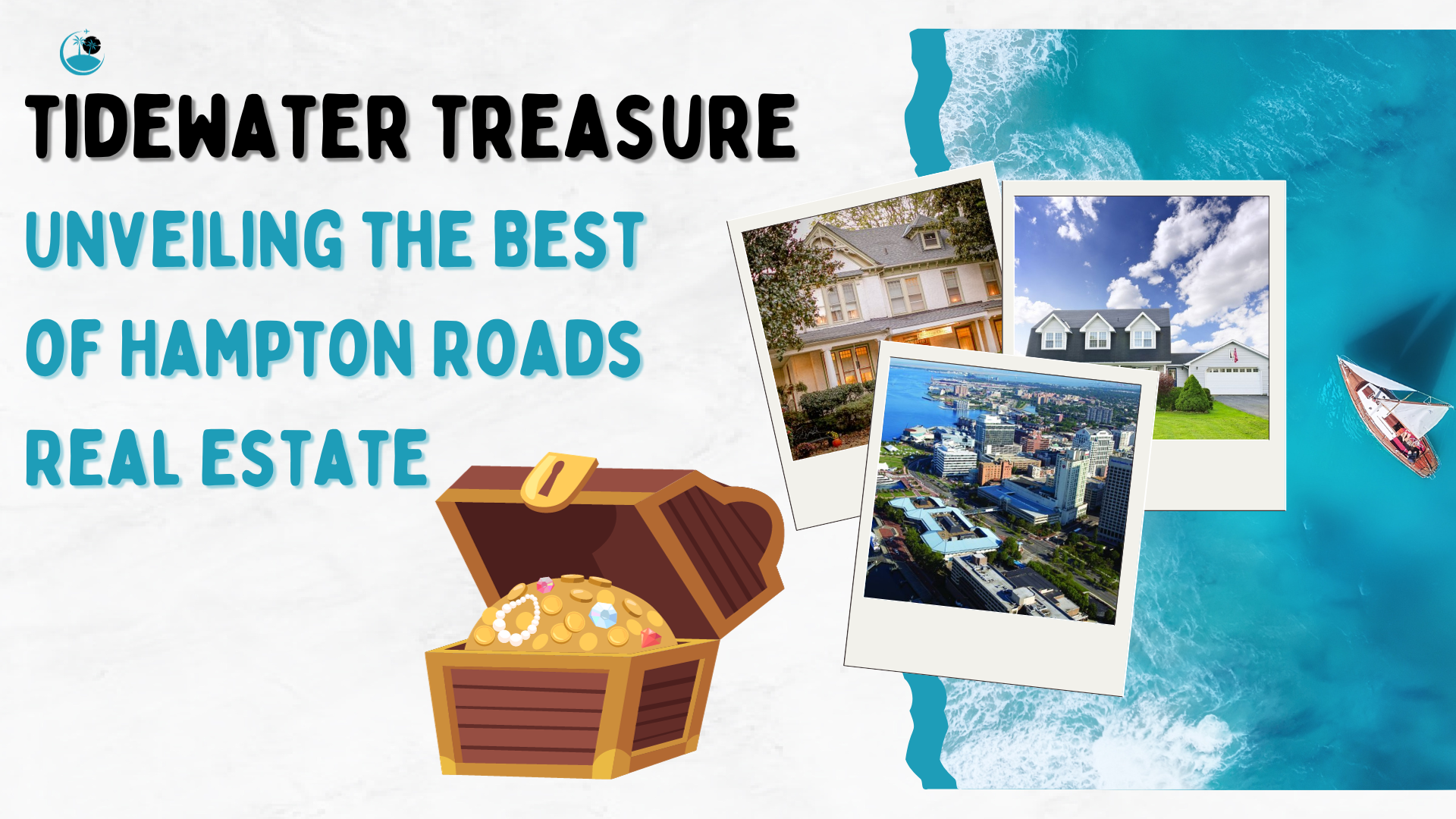 Tidewater Treasure: Unveiling the Best of Hampton Roads Real Estate